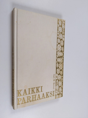 Carl W. Berner : Kaikki parhaaksi