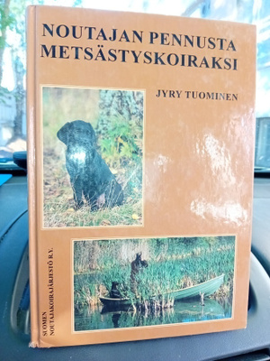 Tuominen : Noutajan pennusta metsästyskoiraksi ( SIS POSTIK)