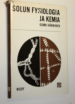 Osmo Hänninen : Solun fysiologia ja kemia