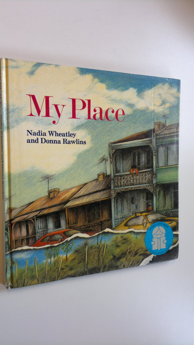 Nadia Wheatley : My Place