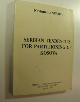 Nexhmedin Spahiu : Serbian Tendencies for Partitioning of...