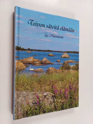 Lea Hietaniemi : Toivon säteitä elämään