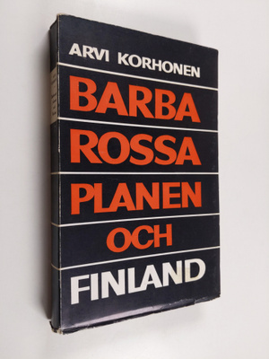 Arvi Korhonen : Barbarossaplanen och Finland