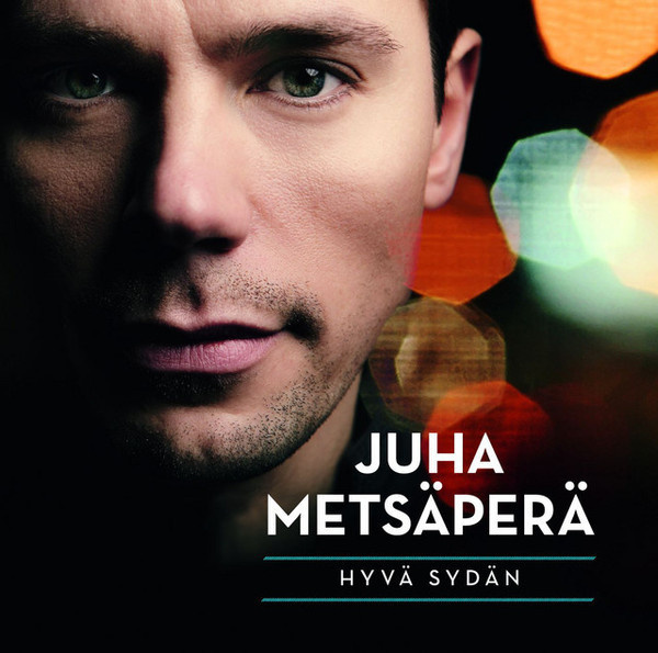 JUHA METSÄPERÄ : Hyvä sydän