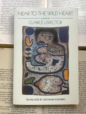 Clarice Lispector - Near to the Wild Heart  (softcover)