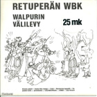 Retuperän WBK - Walpurin välilevy EP 7” 1983 (MINT) - pikkukuva 1