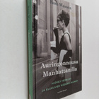 Sam Wasson : Auringonnousu Manhattanilla : Audrey Hepburn... - pikkukuva 1