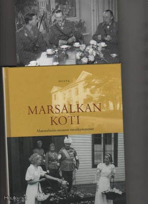 Marsalkan koti : Mannerheim-museon vuosikymmenet, Otava 2001