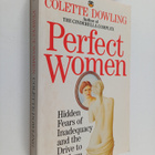 Colette Dowling : Perfect women : hidden fears of inadequ... - pikkukuva 1