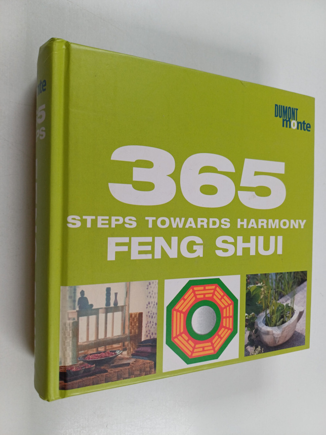 365 Steps Toward Harmony : Feng Shui