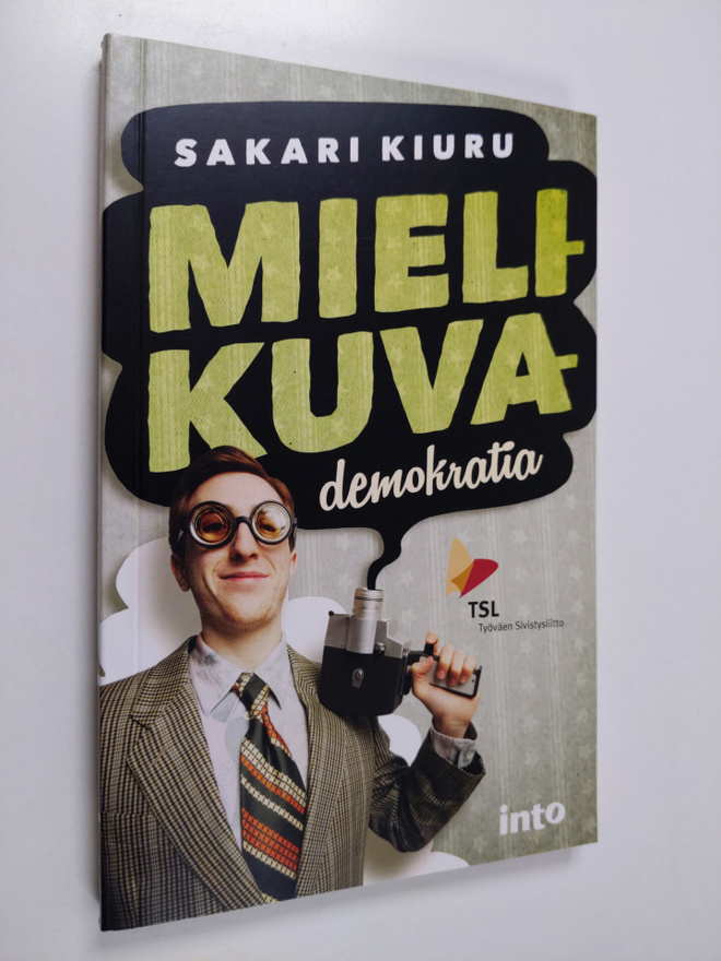 Sakari Kiuru : Mielikuvademokratia