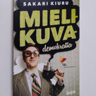 Sakari Kiuru : Mielikuvademokratia - pikkukuva 1