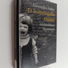Alexandra Fuller : Ei hunningolle tänään : afrikkalainen ... - pikkukuva 1