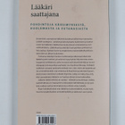 Reino ym. Pöyhiä : Lääkäri saattajana : pohdintoja kärsim... - pikkukuva 2