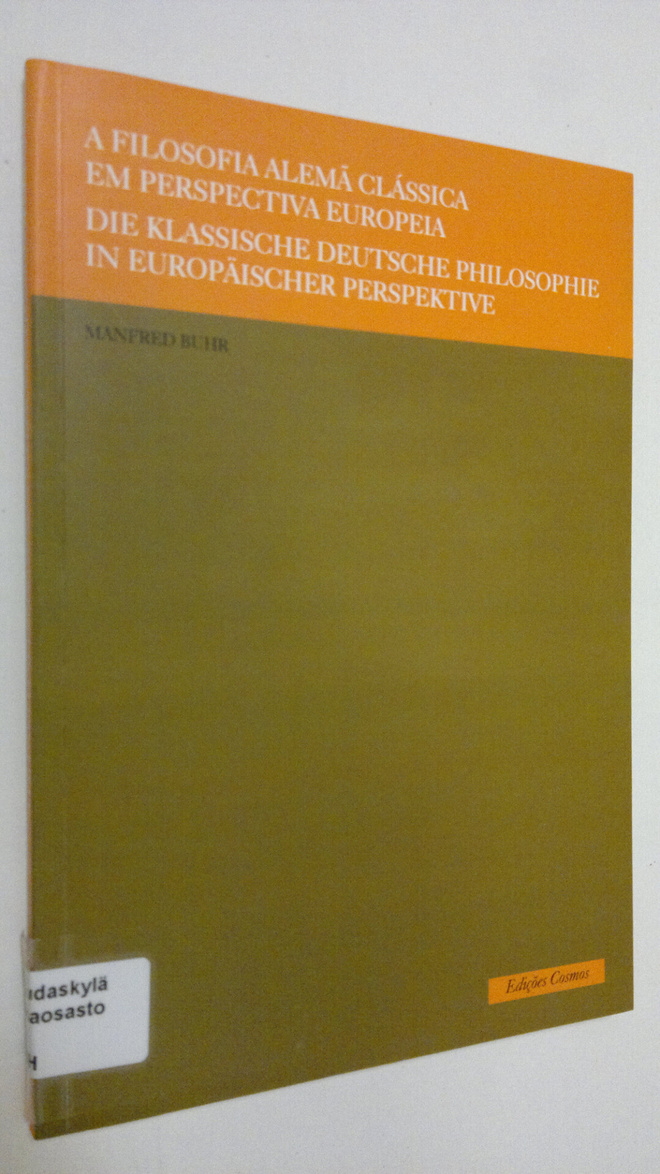 Manfred Buhr : A filosofia alema classica em perspectiva ...