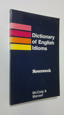 Isabel R. McCaig : A Learner's Dictionary of English Idioms