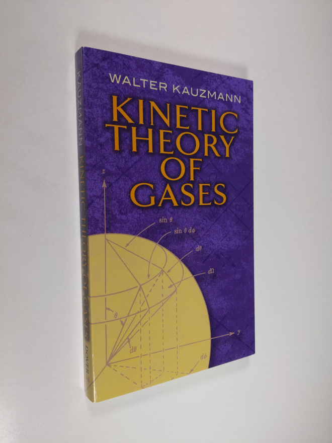 Walter Kauzmann : Kinetic Theory of Gases