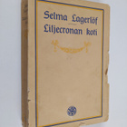 Selma Lagerlöf : Liljecronan koti - pikkukuva 1