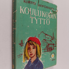 Kirsti Heporauta : Koulukodin tyttö - pikkukuva 1
