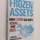 Armann Thorvaldsson : Frozen assets : how I lived Iceland... - pikkukuva 1