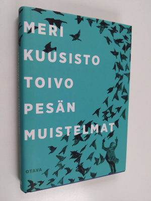 Meri Kuusisto : Toivo Pesän muistelmat : tunnustusromaani