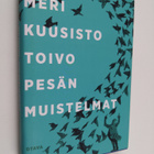 Meri Kuusisto : Toivo Pesän muistelmat : tunnustusromaani - pikkukuva 1