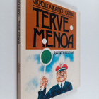 Urpo (toim.) Loukamo : Terve menoa : rautatiekaskuja - pikkukuva 1