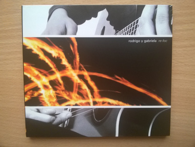Rodrigo y Gabriela - re-Foc CD