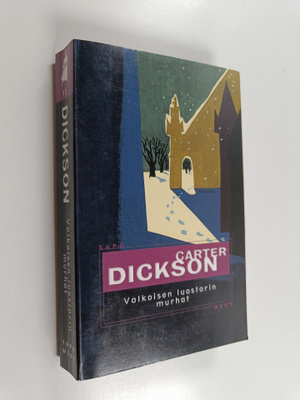Carter Dickson : Valkoisen luostarin murhat
