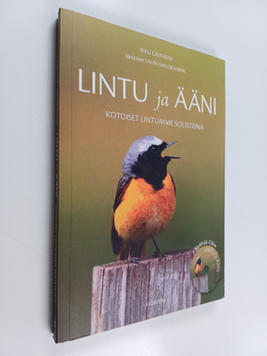 Riku Cajander ym. : Lintu ja ääni : kotoiset lintumme sol...
