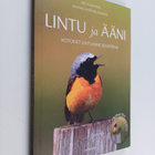 Riku Cajander ym. : Lintu ja ääni : kotoiset lintumme sol... - pikkukuva 1