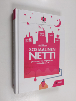 Antti Leino : Sosiaalinen netti ja menestyvän pk-yritykse...