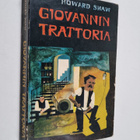 Howard Shaw : Giovannin trattoria - pikkukuva 1
