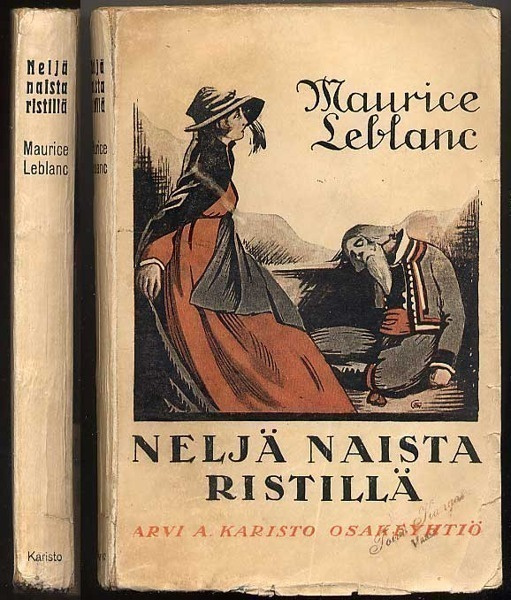 Leblanc, Maurice: Neljä naista ristillä (1.p., nid., 1922)