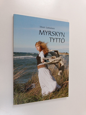 Meeri Laitiainen : Myrskyn tyttö