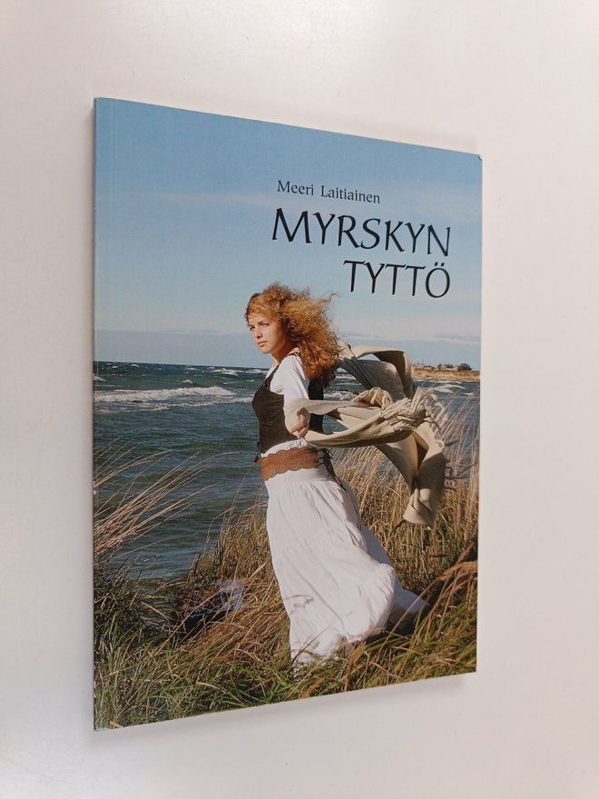 Meeri Laitiainen : Myrskyn tyttö