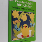 Armin Täubner : Fensterbilder fur Kinder - Fruhling, Oste... - pikkukuva 1