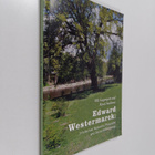 Olli Lagerspetz : Edward Westermarck : intellectual netwo... - pikkukuva 1