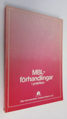 Olle Hammarström : MBL-förhandlingar i praktiken