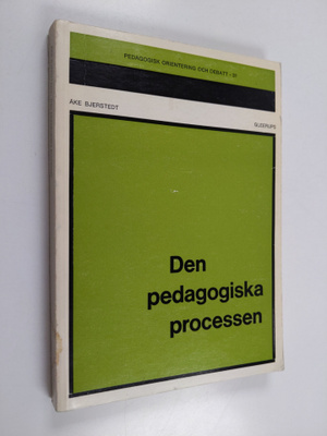 Åke Bjerstedt : Den pedagogiska processen
