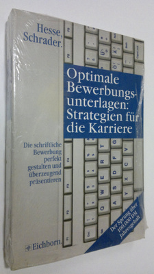 Hesse Schrader : Optimale Bewerbungsunterlagen : Strategi...
