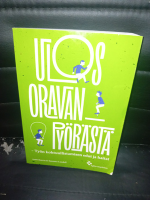 Kasvio : Ulos oravanpyörästä ( SIS POSTIKULU )