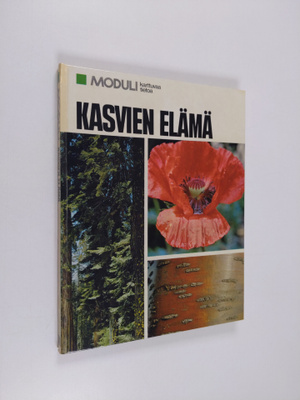 Irma (suom.) Rostedt : Kasvien elämä : Yksinkertaisen tas...