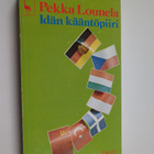 Pekka Lounela : Idän kääntöpiiri - pikkukuva 1