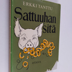 Erkki Tanttu : Sattuuhan sitä - pikkukuva 1