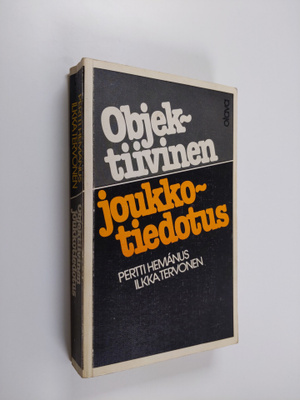 Pertti Hemanus : Objektiivinen joukkotiedotus