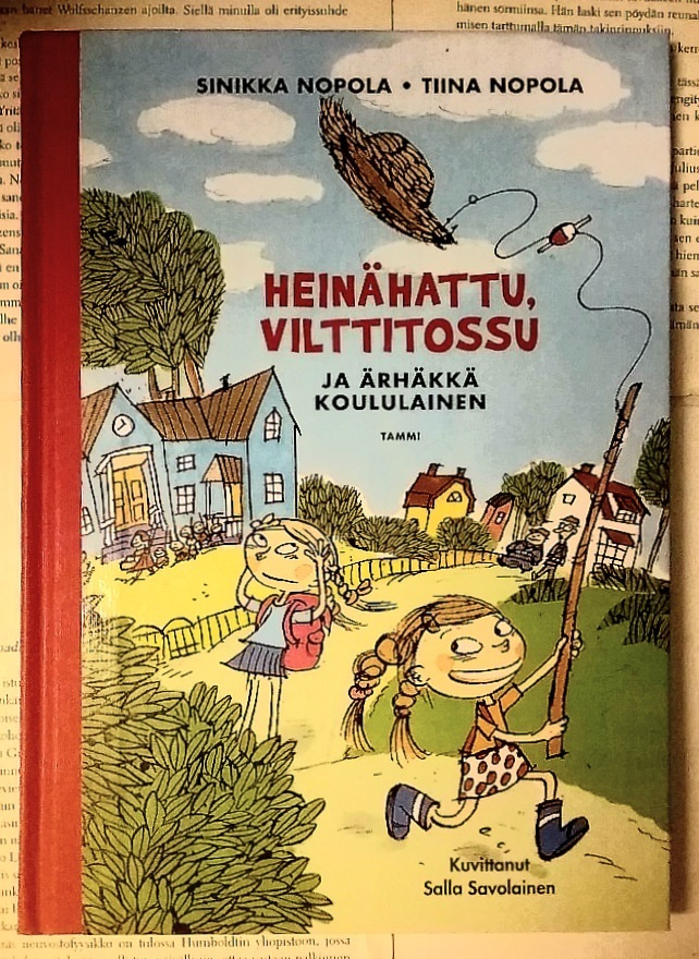 Heinähattu, Vilttitossu ja ärhäkkä koululainen (sid.)