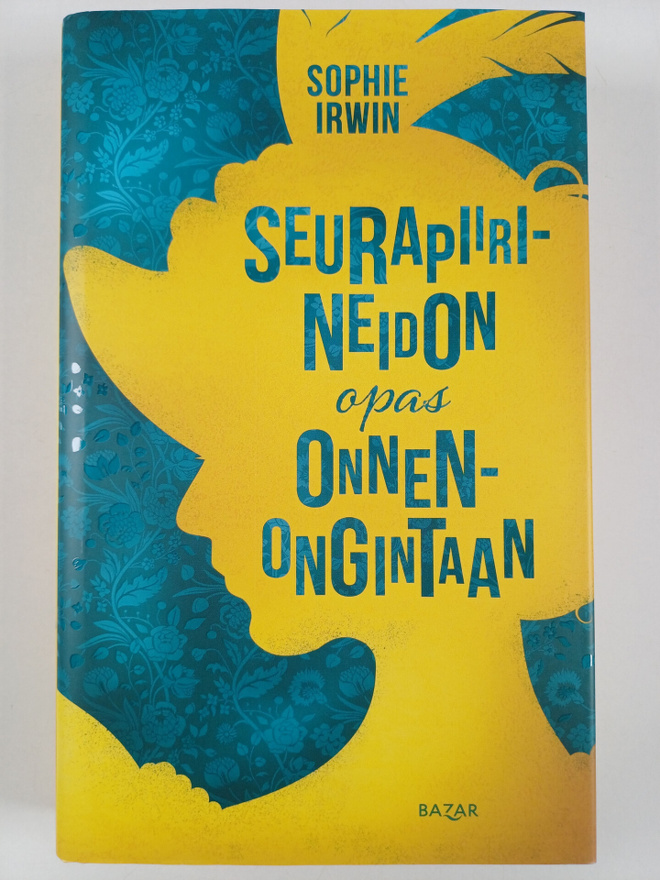 Sophie Irwin : Seurapiirineidon opas onnenongintaan