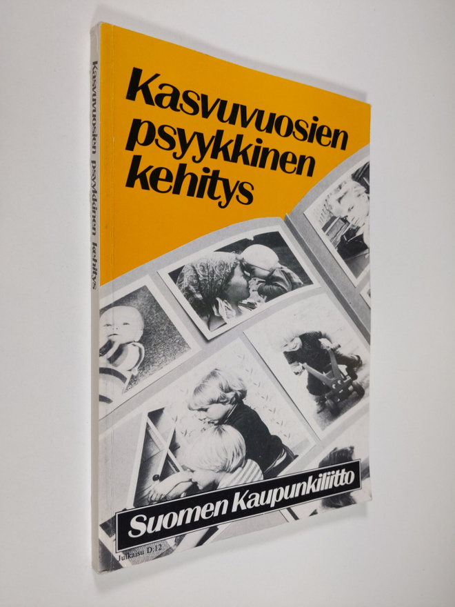 Kasvuvuosien psyykkinen kehitys : lapsuuden ja nuoruuden ...