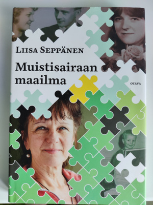Liisa Seppänen; Muistisairaan maailma